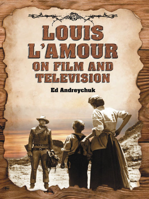 Title details for Louis L'Amour on Film and Television by Ed Andreychuk - Available